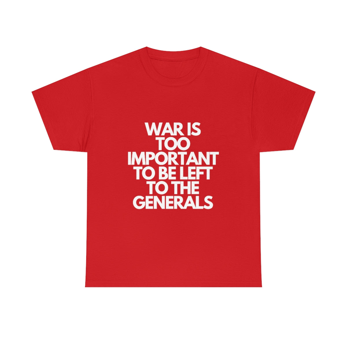 War Is Too Important Heavy Cotton Tee