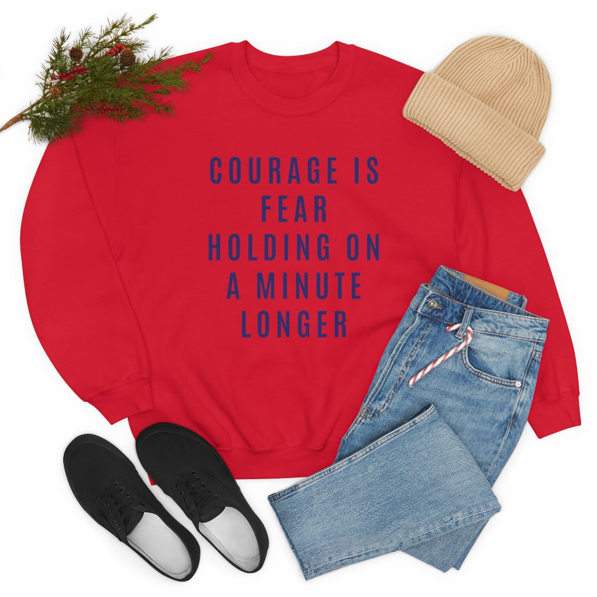 Courage Is Fear Crewneck Sweatshirt