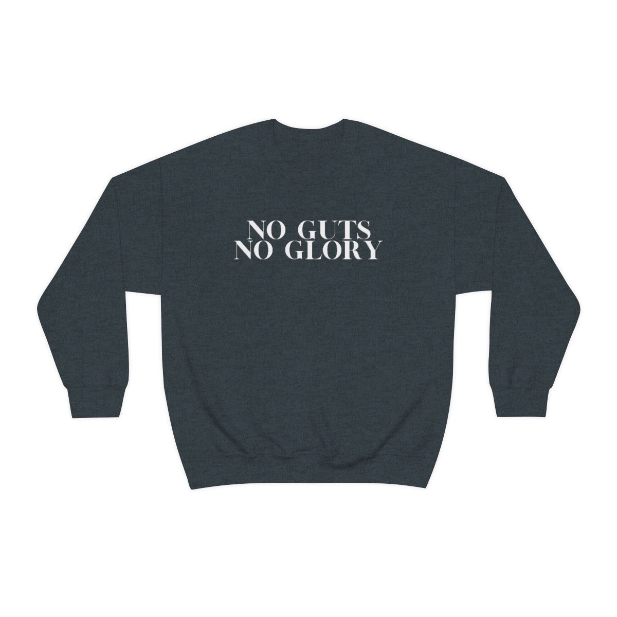 No Guts Heavy Blend™ Crewneck Sweatshirt