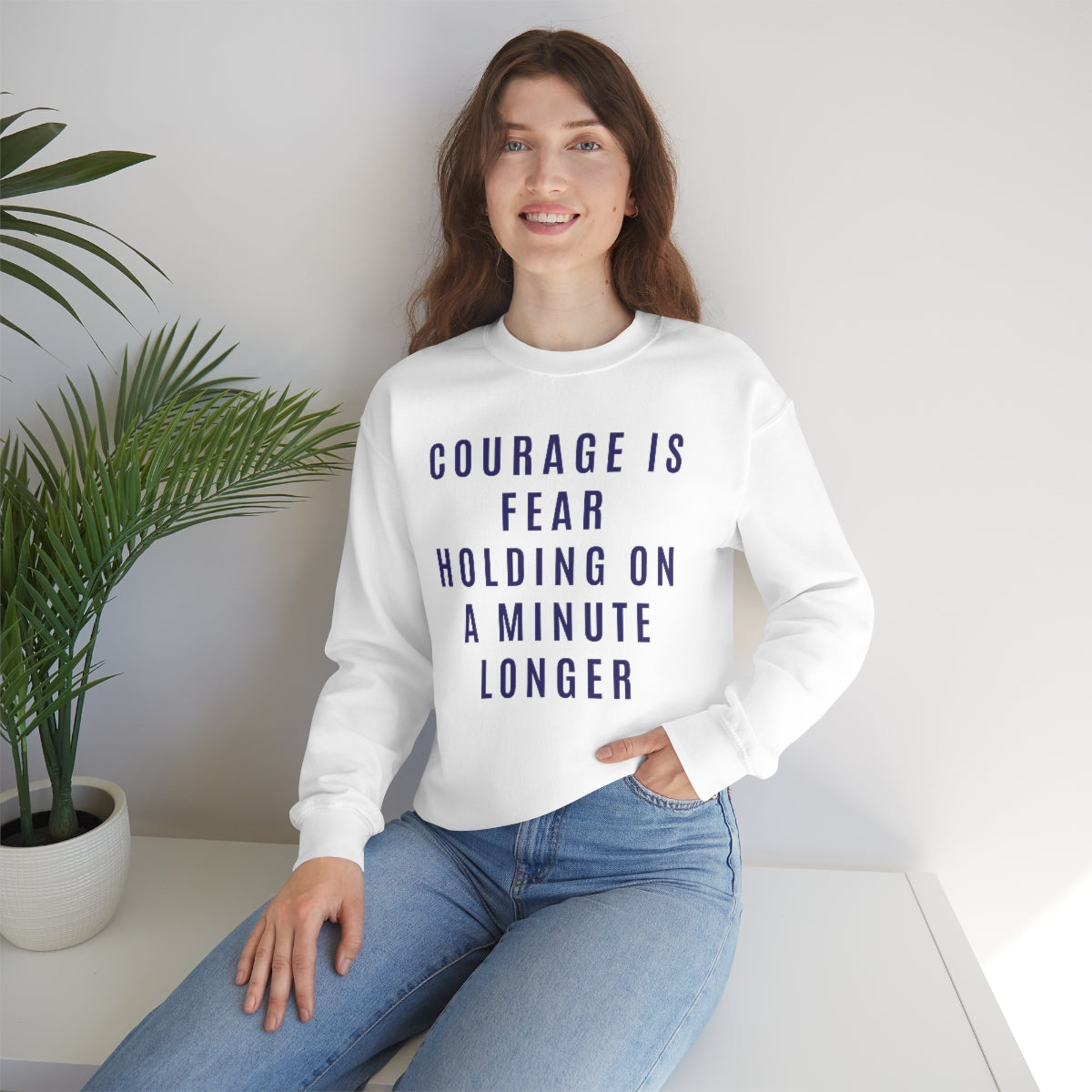 Courage Is Fear Crewneck Sweatshirt