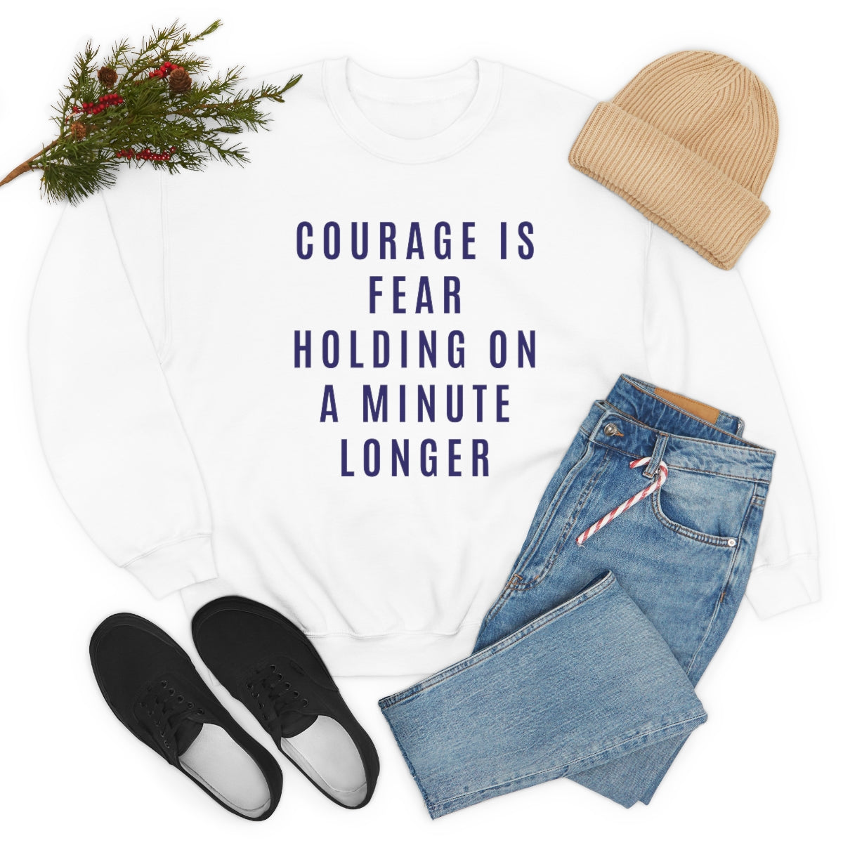 Courage Is Fear Crewneck Sweatshirt