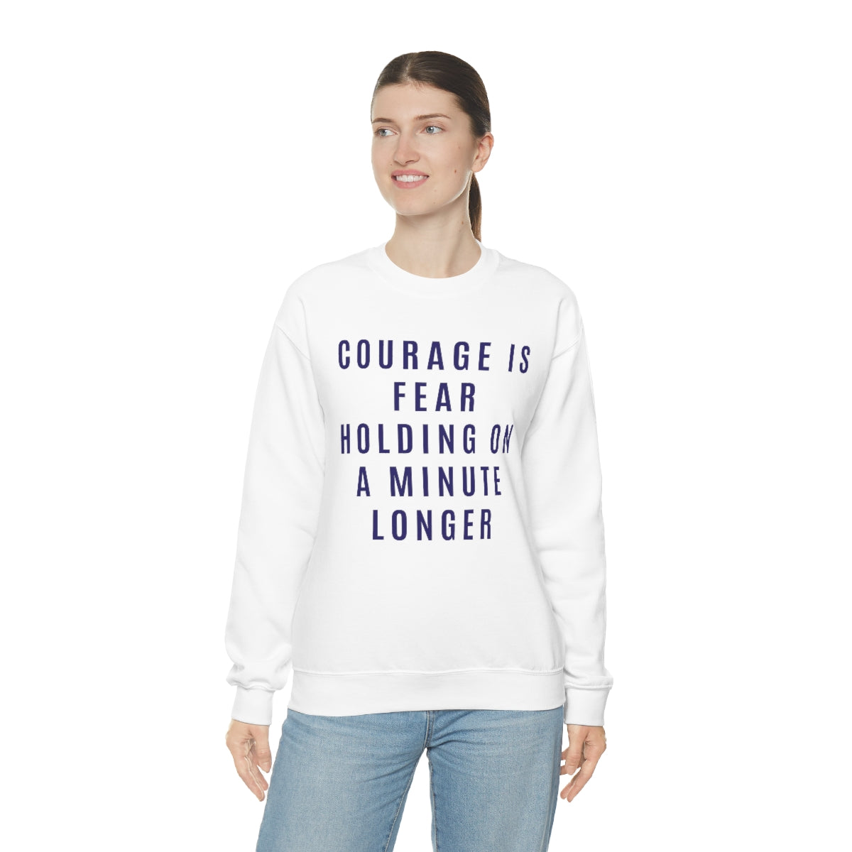 Courage Is Fear Crewneck Sweatshirt