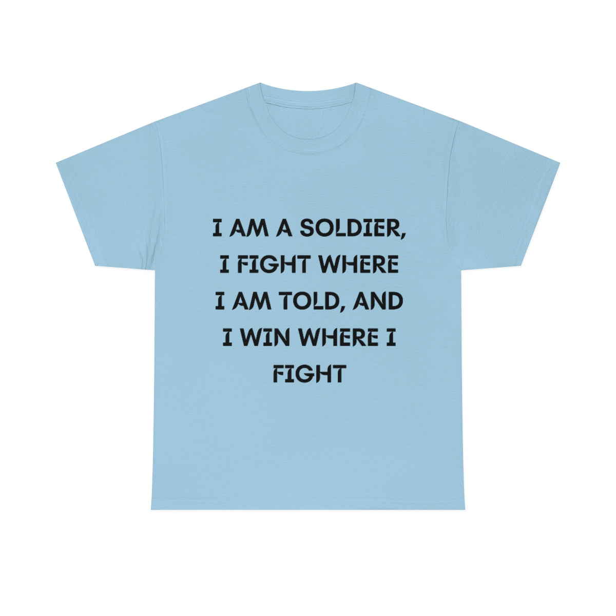 I am a Soldier Cotton Tee