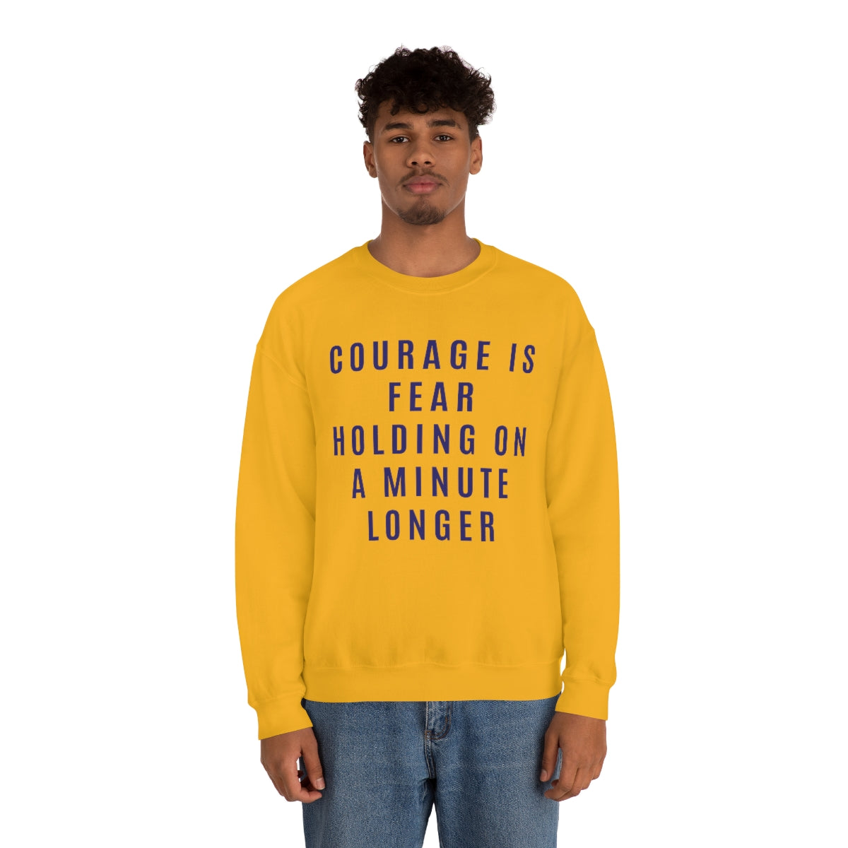 Courage Is Fear Crewneck Sweatshirt