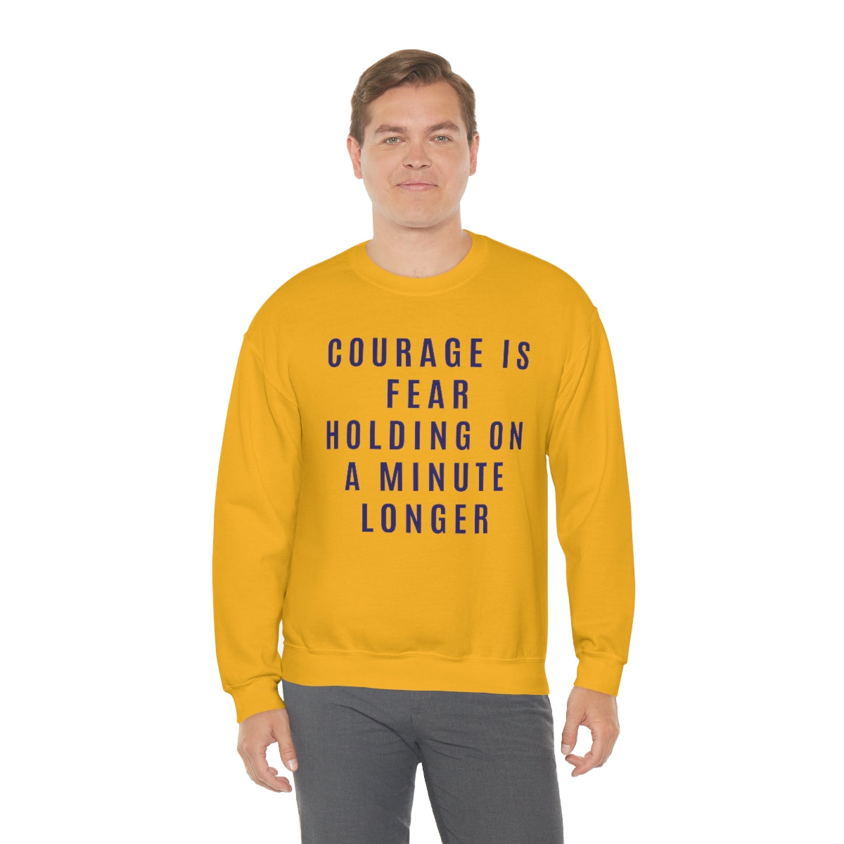 Courage Is Fear Crewneck Sweatshirt