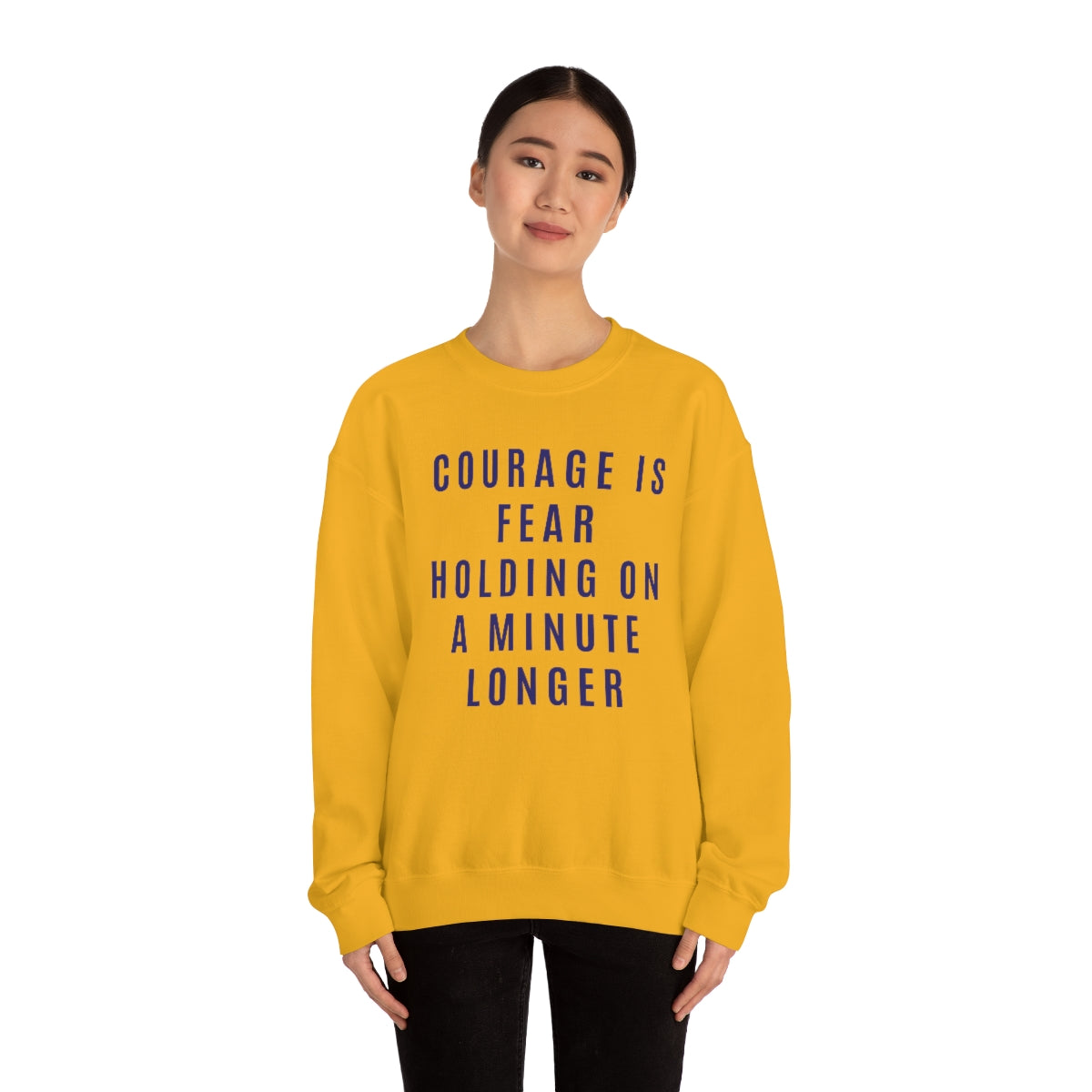 Courage Is Fear Crewneck Sweatshirt